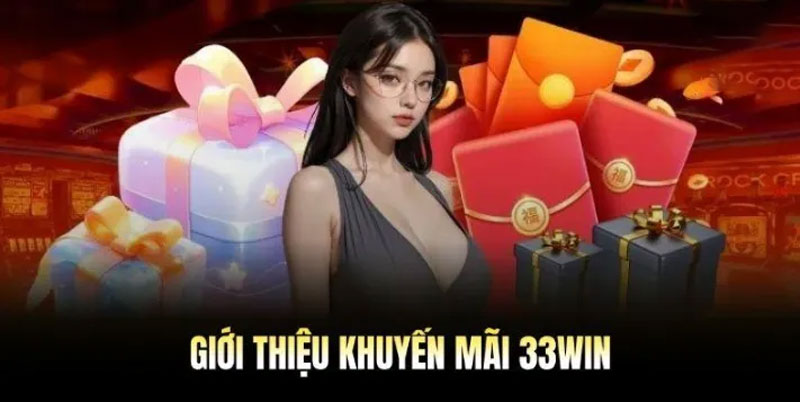 Giới thiệu 33Win với các ưu đãi hấp dẫn